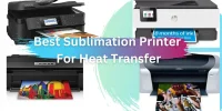 Best Sublimation Printer For Heat Transfer of 2023/ Top 12 Picks