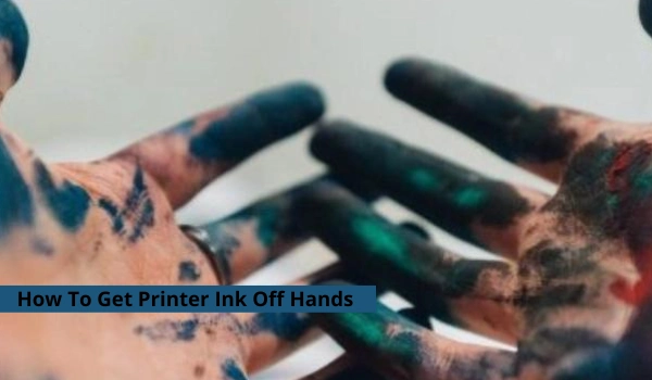 How to get printer ink off hands?
