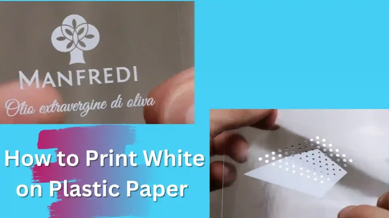 how to print white on plastic paper